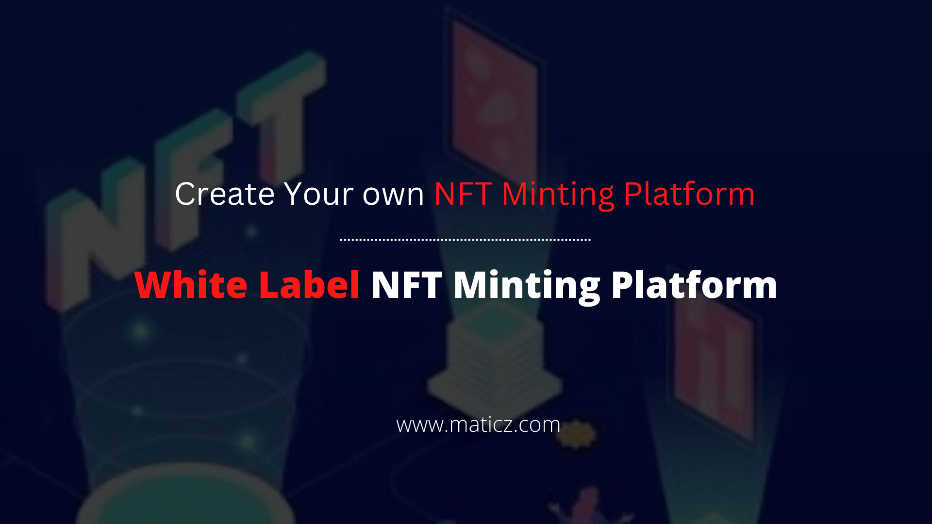 White Label NFT Minting Platform – Develop As Like The Well-Developed NFT Minting Platform