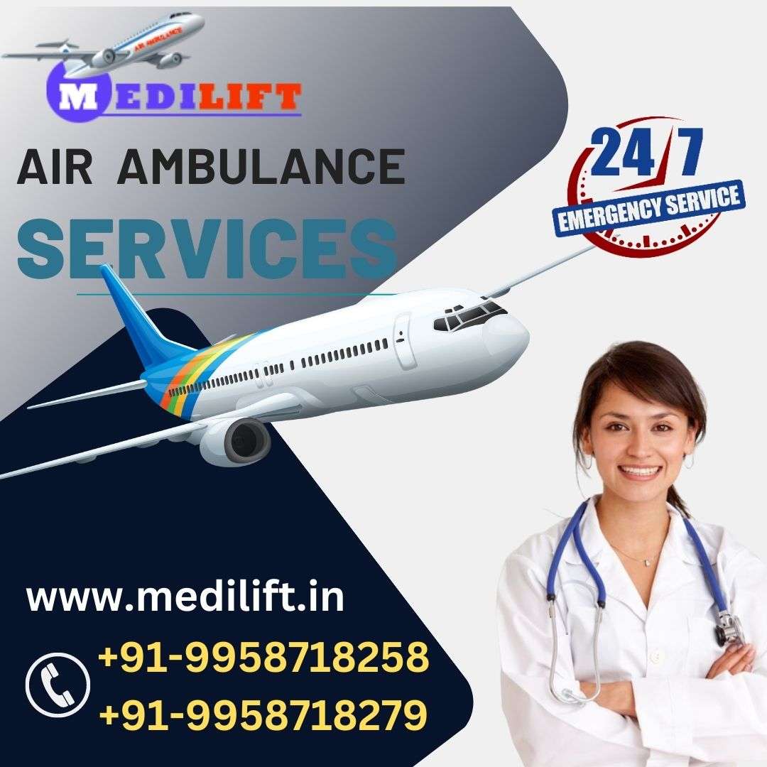 Select Cost-Effective Medilift Air Ambulance in Guwahati with Medical Tools