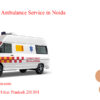 24*7 Ambulance Service  Call For Ambulance Service in Noida