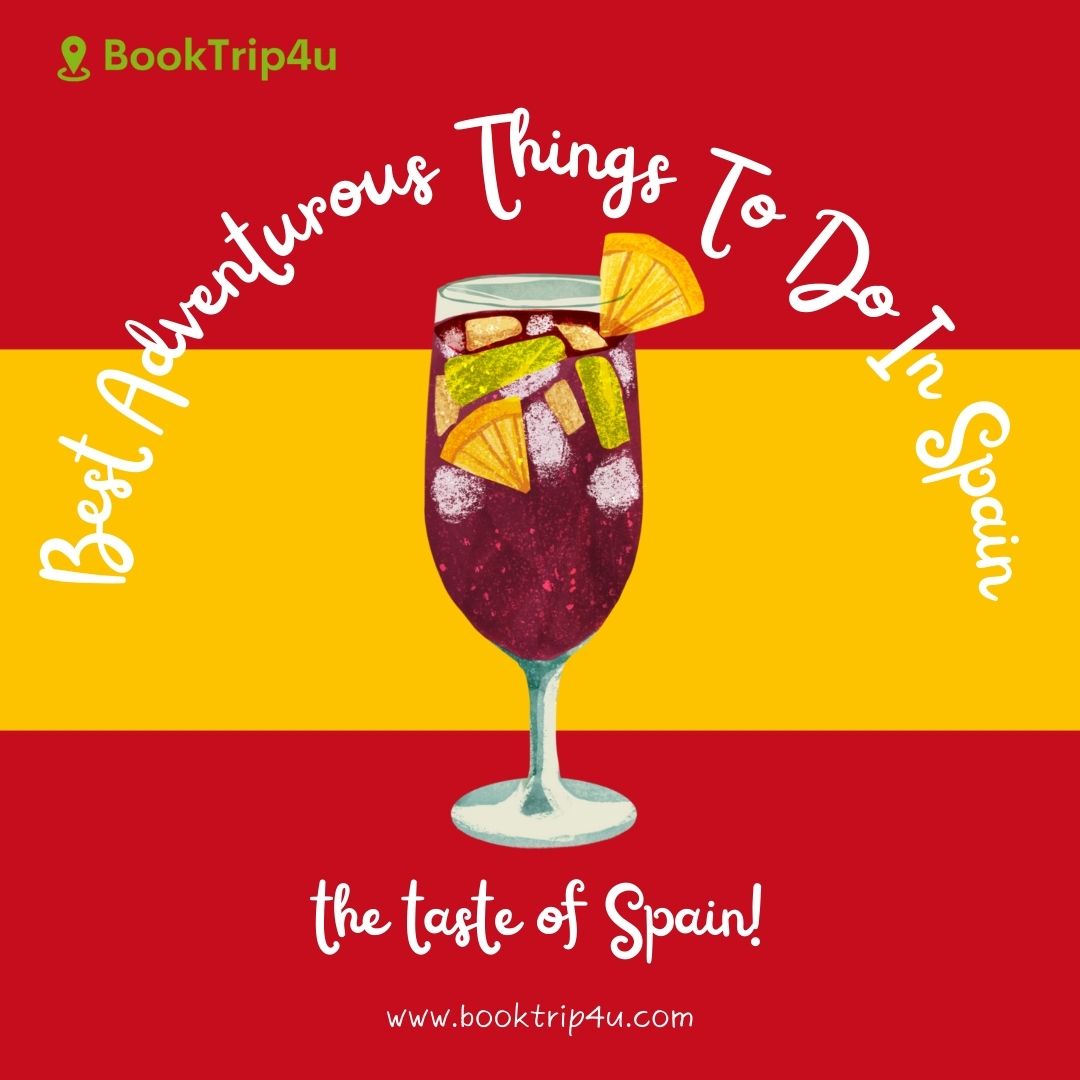 Explore Spain: Best Adventures Await- BookTrip4u