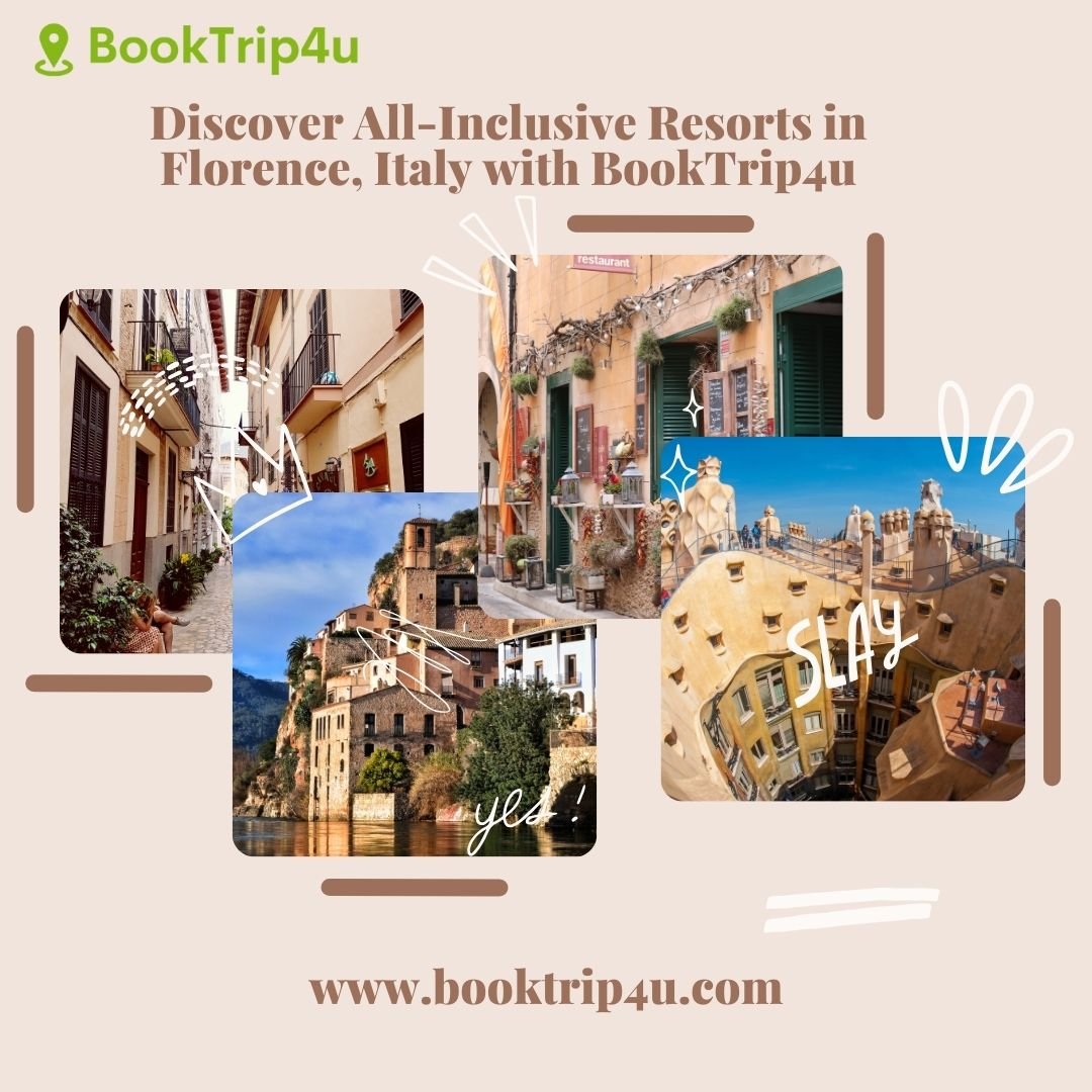 Discover All-Inclusive Resorts in Florence, Italy with BookTrip4u