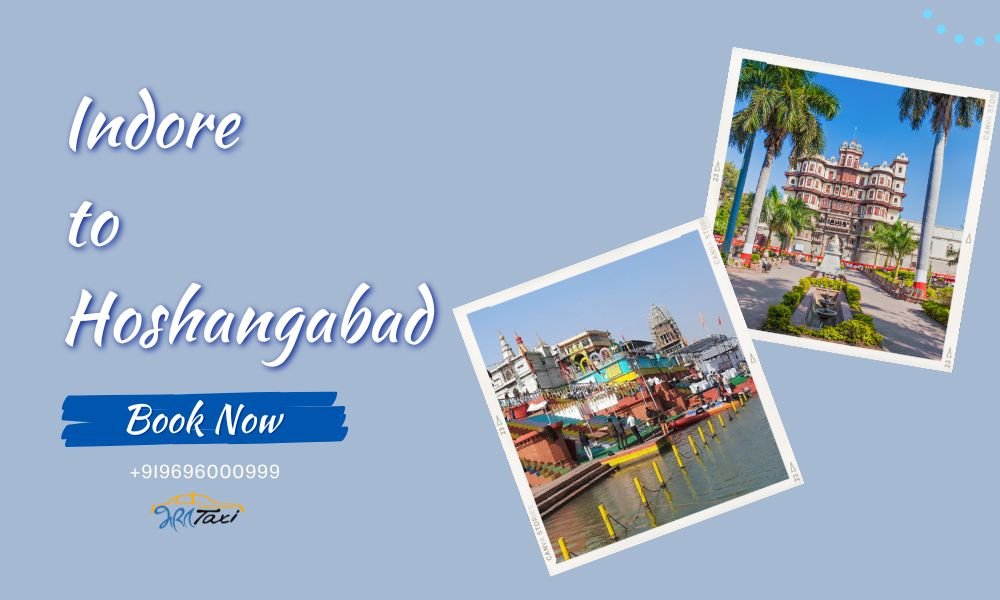 Indore to Hoshangabad Taxi Fare