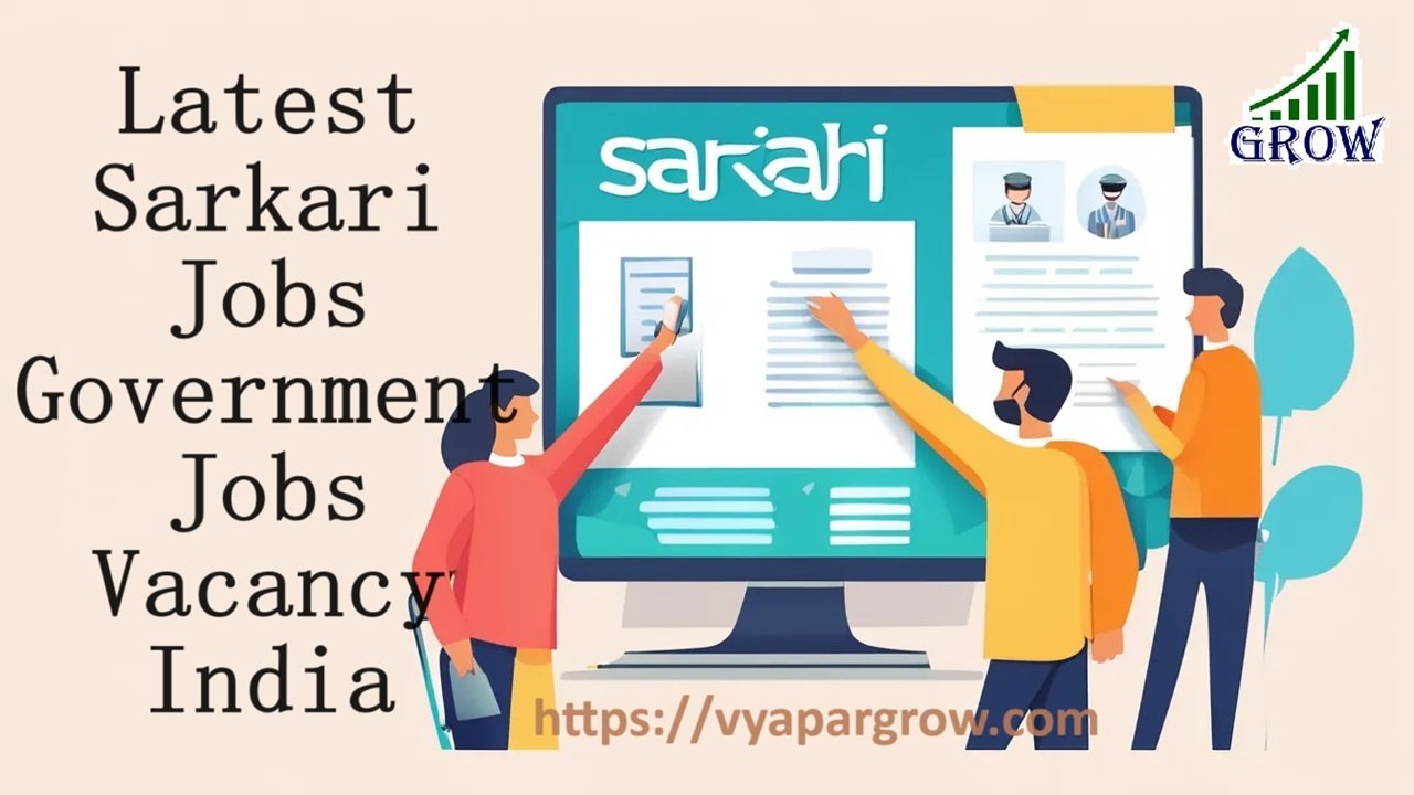 Latest Sarkari Jobs Government Job Vacancy