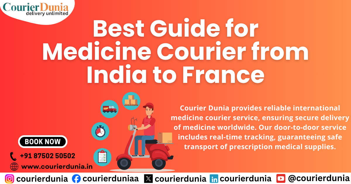 Reliable Way to Courier Medicines from India to France