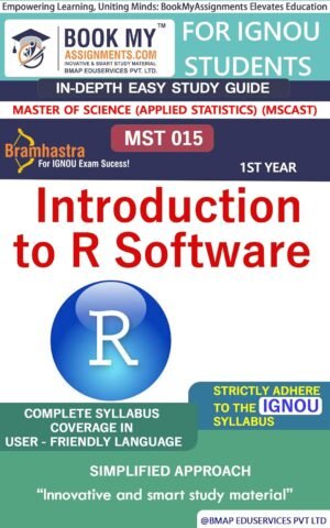 BUY IGNOU Help Book English Medium MST 015 Introduction to R Software Study Guide