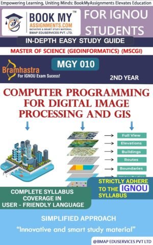 BUY IGNOU Help Book MGY 010 Computer Programming for Digital Image Processing and GIS