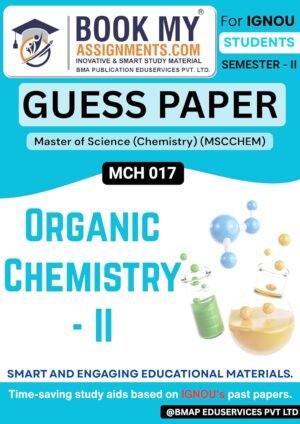 Best IGNOU Study Material MCH 017 - Organic Chemistry - II