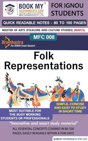 Guide Books for IGNOU Student MFC 008 Folk Representations English Medium