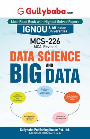 Gullybaba IGNOU Guide Book MCS-226 Data Science and Big Data English Medium