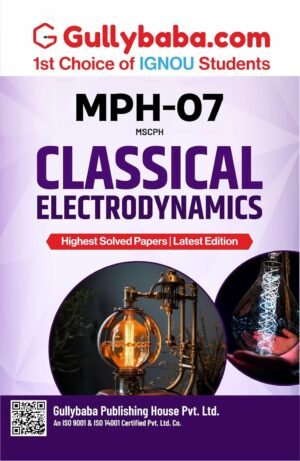 Gullybaba IGNOU Guide Book MPH-007 Classical Electrodynamics