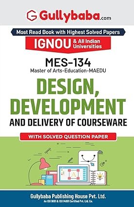 Gullybaba IGNOU MES-134 Design, Development and Delivery of Courseware in English Medium