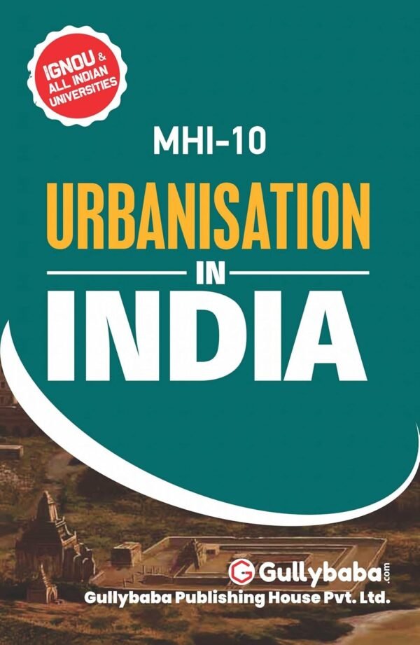 Gullybaba IGNOU MHI-10 Urbanisation in India Help Book