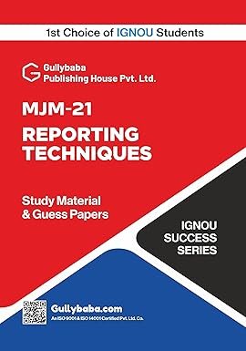 Gullybaba MJM-21 Reporting Techniques IGNOU Latest Study Material with Solved Guess Paper English Medium