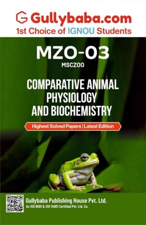 Gullybaba Practice Paper & Exam Notes IGNOU MZO-003 Comparative Animal Physiology and Biochemistry