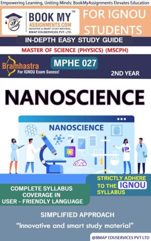 IGNOU Best Exam Help Book MPHE 027 Nanoscience Study Material