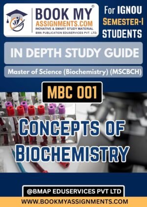 IGNOU Book MBC 001 Concepts of Biochemistry Best Exam Preparation Help Book