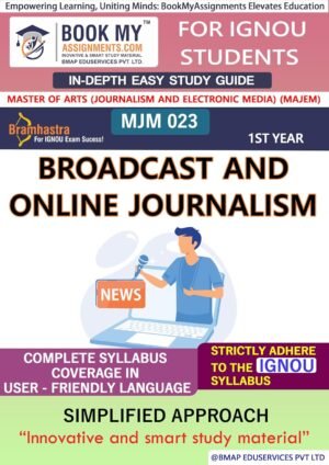 IGNOU Book MJM 023 Broadcast and Online Journalism Study Guide