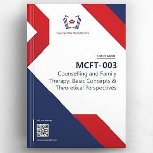 IGNOU English Medium Guide Book MCFT 003 Counselling and Family Therapy Basic Concepts & Theoretical Perspectives
