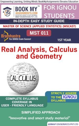 IGNOU Exam Preparation Best Help Book MST 011 Real Analysis, Calculus and Geometry