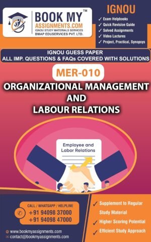 IGNOU Help Book English Medium MER 010 Organizational Management and Labour Relations