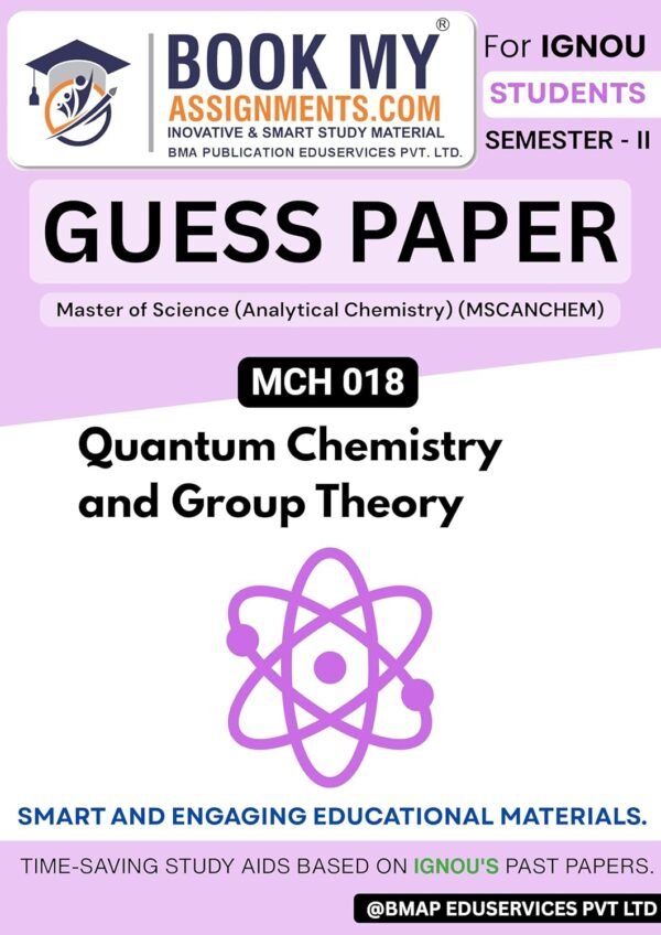 IGNOU Help Books MCH 018 Book – Quantum Chemistry and Group Theory