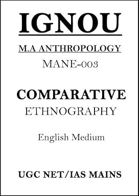IGNOU MA MANE-003 Comparative Ethnography Anthropology Optional Printed Notes in English Medium