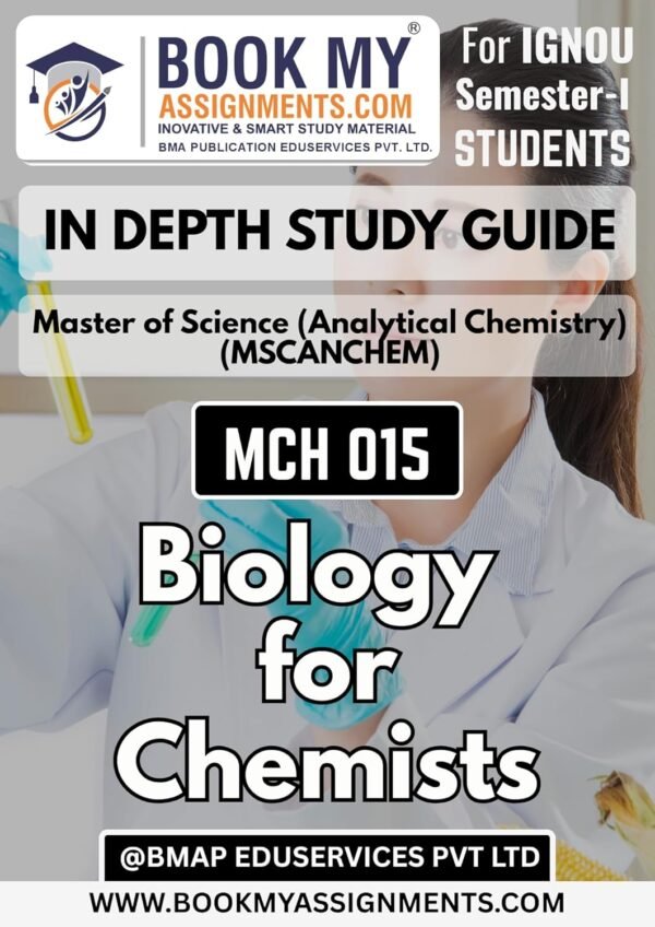 IGNOU MCH 015 Biology for Chemists Exam Help Book
