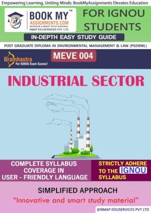 IGNOU MEVE 004 Industrial Sector In Depth Guide For IGNOU Student Help Book