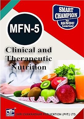 IGNOU MFN 5 Clinical and Therapeutic Nutrition Guide Help Book