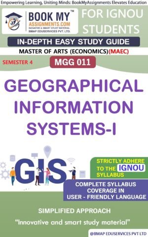 IGNOU MGG 011 Geographical Information System (GIS) Study Material