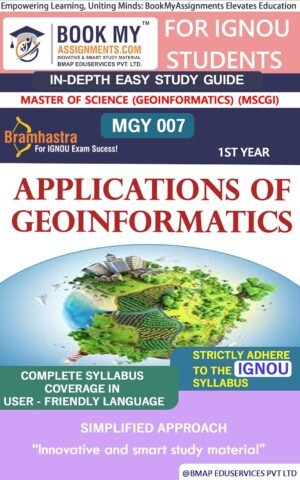 IGNOU MGY 007 Applications of Geoinformatics Study Material