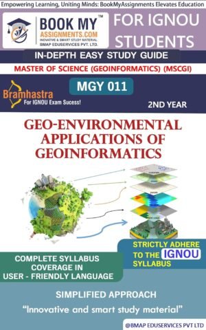 IGNOU MGY 011 Geo-environmental Applications of Geoinformatics Study Material Book