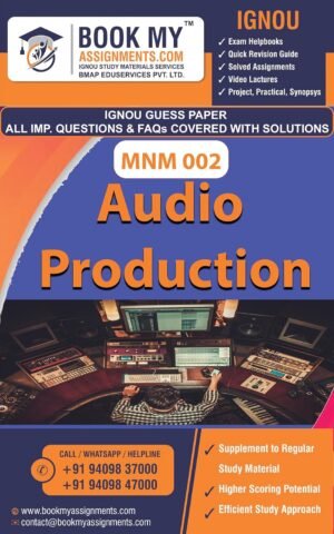 IGNOU MNM 002 Audio Production Exam Preparation Book Guide Book English Medium