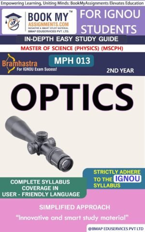 IGNOU MPH 013 Optics Study Guide Help Book
