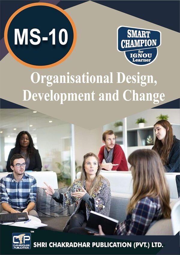 IGNOU MS 10 Organisational Design, Development & Change PREVIOUS YEARS SOLVED PAPERS