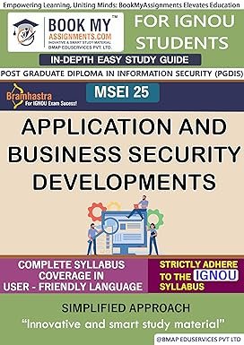 IGNOU MSEI 025 Application and Business Security Developments Guide Book English Medium