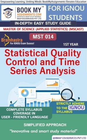 IGNOU MST 014 Statistical Quality Control and Time Series Analysis Guide Book English Medium