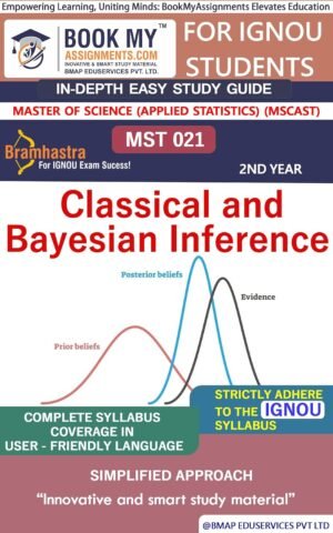 IGNOU MST 021 Classical and Bayesian Inference Study Guide Help Book English Medium
