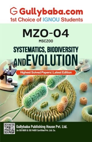 IGNOU MZO-04 Systematics, Biodiversity and Evolution Gullybaba Guide Books English Medium