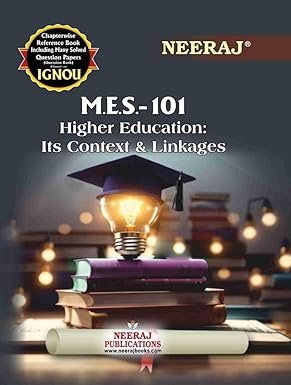 IGNOU NEERAJ MES-101 Higher Education: Its Context and Linkages English Medium Guide