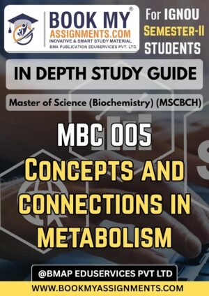 MBC 005 Concepts and Connections in Metabolism IGNOU Study Material