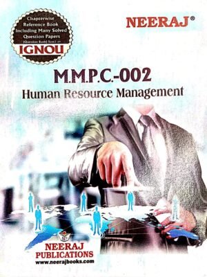 NEERAJ IGNOU EXAM HELP BOOK MMPC-002, HUMAN RESOURCE MANAGEMENT, ENGLISH MEDIUM