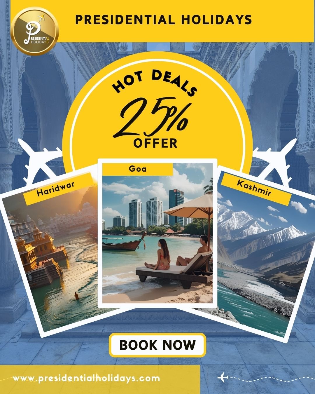 Unlock the Best Hot Deals on North Indian Tours with Presidential Holidays