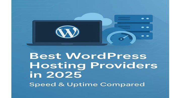 Best Web Hosting for WordPress in 2025 Speed + Uptime Tested