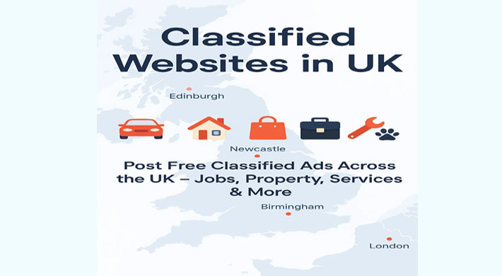 Classified Websites in UK: Top Platforms to Buy, Sell & Advertise Free