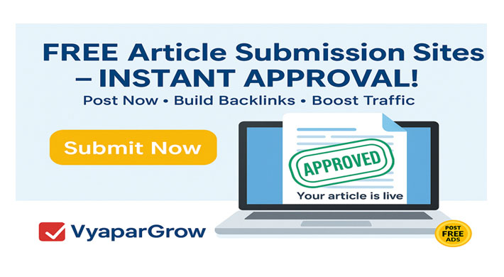 Free Article Submission Sites List – Instant Approval