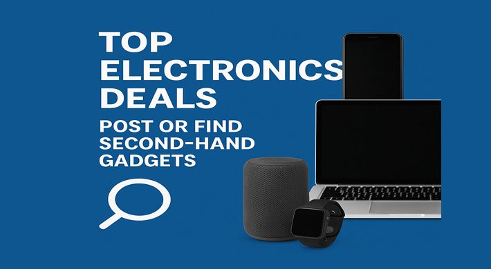 Top Electronics Deals – Post or Find Second-Hand Gadgets Online