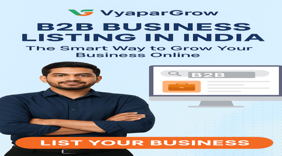 B2B Business Listing in India – The Smart Way to Grow Your Business Online