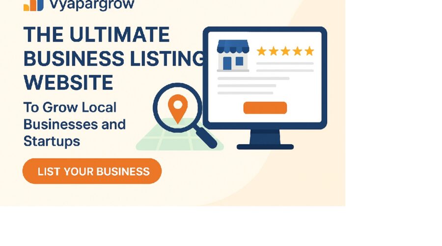 Vyapargrow -The Ultimate Business Listing Website to Grow Local Businesses and Startups