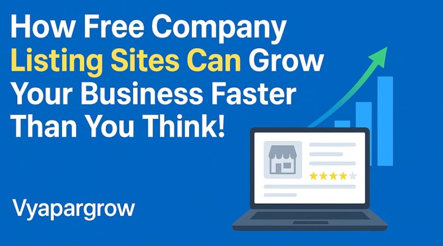 How Free Company Listing Sites Can Grow Our Business Faster Than We Think!